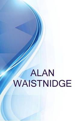 Book cover for Alan Waistnidge, M. D. at Cmg Security Ltd.