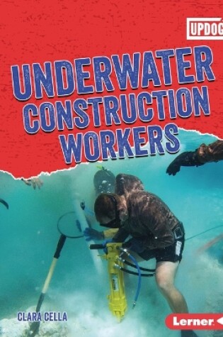 Cover of Underwater Construction Workers