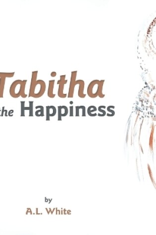 Cover of Tabitha & the Happiness