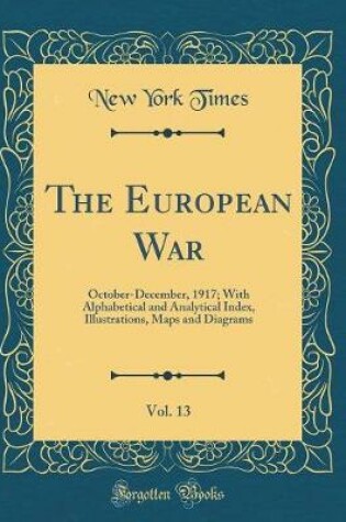 Cover of The European War, Vol. 13