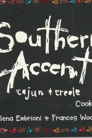 Cover of The Southern Accent Cajun & Creole Cookbook