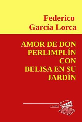 Book cover for Amor de Don Perlimplin con Belisa en su jardin