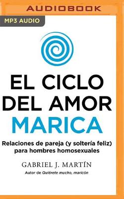 Book cover for El Ciclo del Amor Marica (Narración En Castellano) (Spanish Edition)