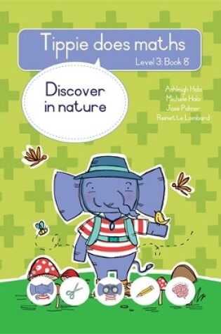 Cover of Tippie does maths (Level 3 Book 8): Discover in nature