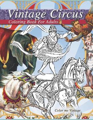 Book cover for Vintage Circus coloring book for adults