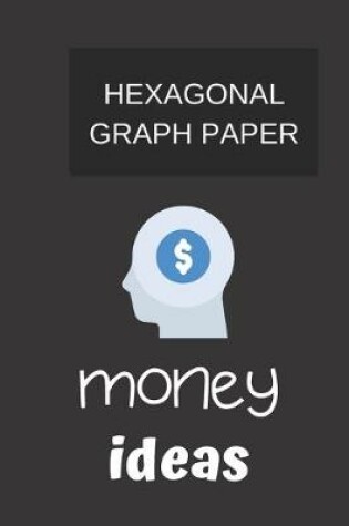 Cover of hexagonal graph paper money ideas.
