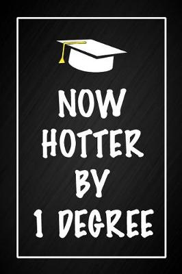 Book cover for Now Hotter By 1 Degree