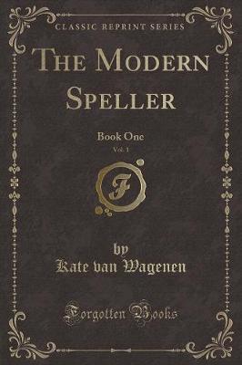 Book cover for The Modern Speller, Vol. 1