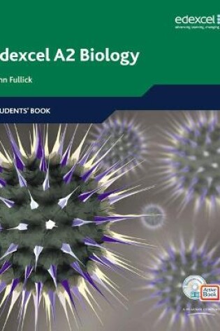 Cover of Edexcel A Level Science: A2 Biology Students' Book with ActiveBook CD