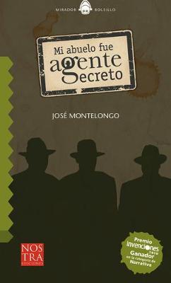 Book cover for Mi Abuelo Fue Agente Secreto