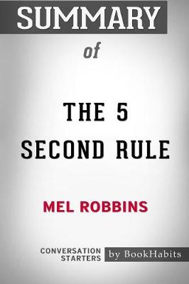 Book cover for Summary of The 5 Second Rule by Mel Robbins