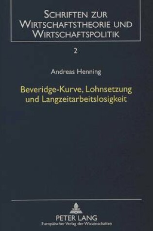 Cover of Beveridge-Kurve, Lohnsetzung Und Langzeitarbeitslosigkeit