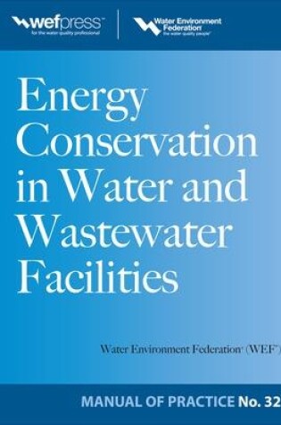 Cover of Energy Conservation in Water and Wastewater Facilities - MOP 32