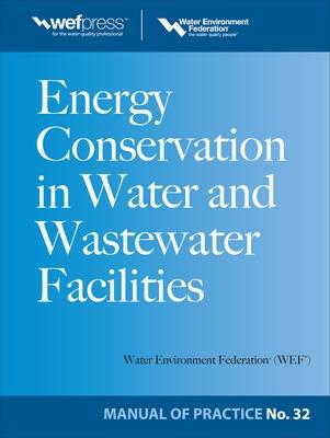 Book cover for Energy Conservation in Water and Wastewater Facilities - MOP 32