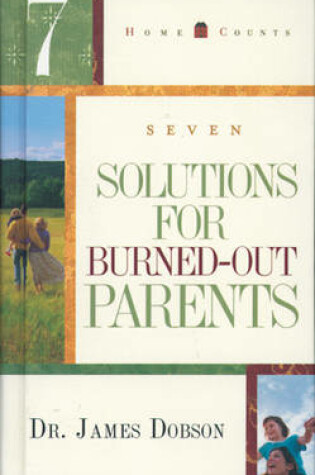 Cover of 7 Solutions for Burned-Out Parents