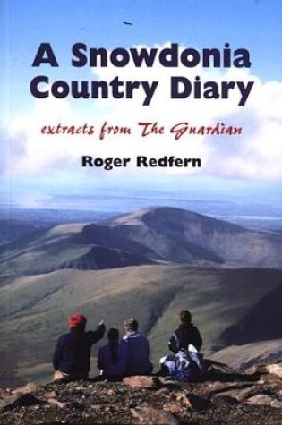 Cover of Snowdonia Country Diary, A - Extracts from the Guardian