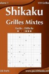 Book cover for Shikaku Grilles Mixtes - Facile à Difficile - Volume 1 - 156 Grilles