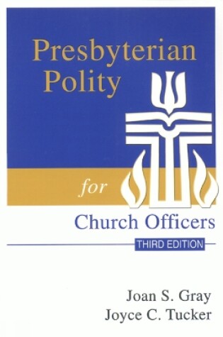 Cover of Presbyterian Polity for Church Officers, Third Edition