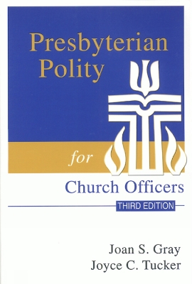 Book cover for Presbyterian Polity for Church Officers, Third Edition