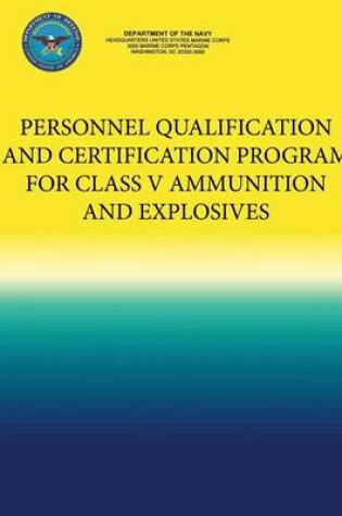 Cover of Personnel Qualification and Certification Program for Class V Ammunition and Explosives