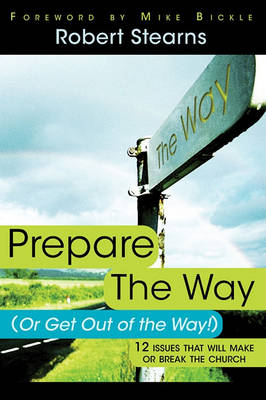 Book cover for Prepare the Way (or Get Out of the Way!)