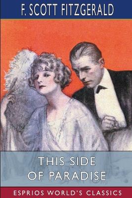 Book cover for This Side of Paradise (Esprios Classics)
