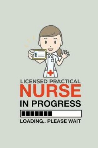 Cover of Licensed Practical Nurse In Progress Loading 50% Please Wait