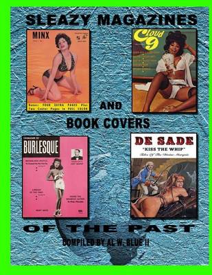 Cover of Sleazy Magazines and Book Covers of the Past