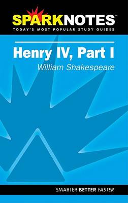 Book cover for Henry IV, Part I SparkNotes Literature Guide