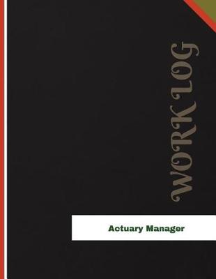 Cover of Actuary Manager Work Log