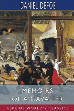 Cover of Memoirs of a Cavalier (Esprios Classics)