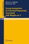 Book cover for Strong Asymptotics for Extremal Polynomials Associated with Weights on R