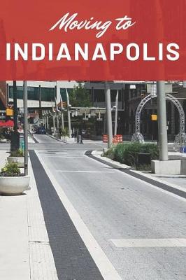 Book cover for Moving to Indianapolis