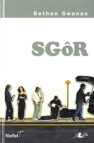 Cover of Sgôr (Nofel T)