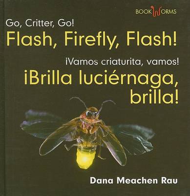 Cover of �Brilla, Luci�rnaga, Brilla! / Flash, Firefly, Flash!