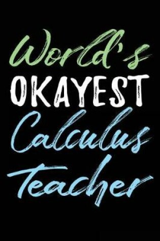 Cover of World's Okayest Calculus Teacher