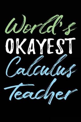 Book cover for World's Okayest Calculus Teacher