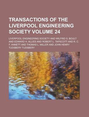 Book cover for Transactions of the Liverpool Engineering Society Volume 24