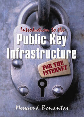 Book cover for Introduction to the Public Key Infrastructure for the Internet