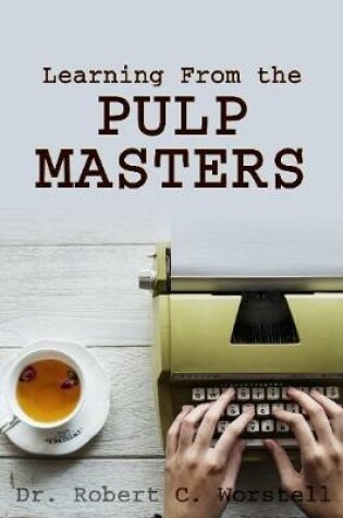 Cover of Learning from the Pulp Masters