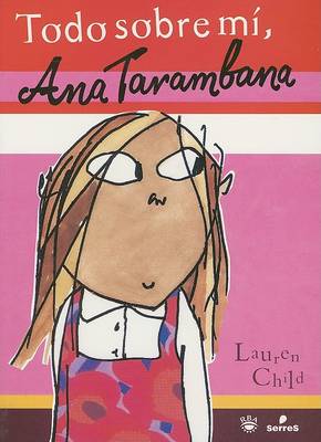 Book cover for Todo Sobre Mi, Ana Tarambana