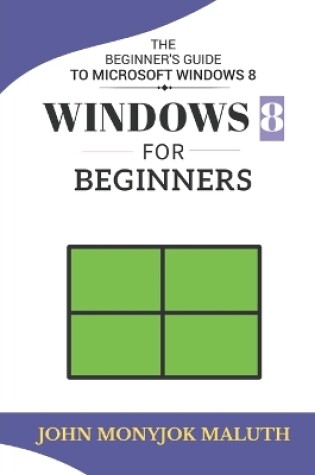 Cover of Windows 8 For Beginners