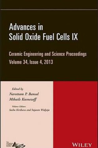 Cover of Advances in Solid Oxide Fuel Cells IX: Ceramic Engineering and Science Proceedings, Volume 34 Issue 4