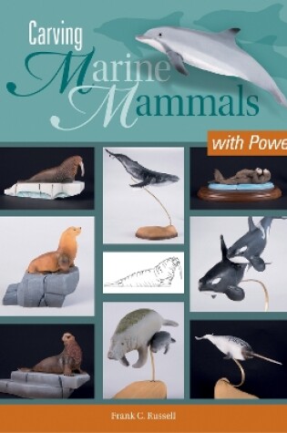 Cover of Carving Marine Mammals with Power