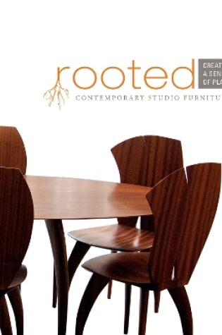 Cover of Rooted: Creating a Sense of Place