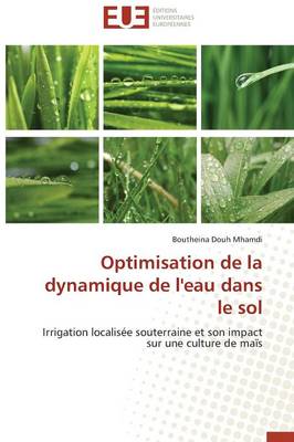 Book cover for Optimisation de la Dynamique de l'Eau Dans Le Sol