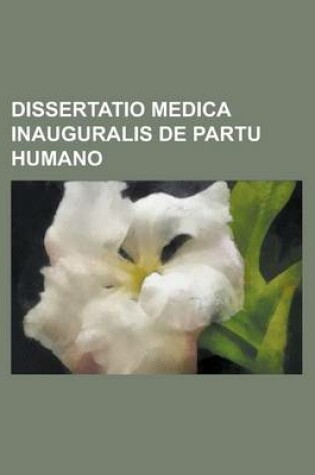 Cover of Dissertatio Medica Inauguralis de Partu Humano