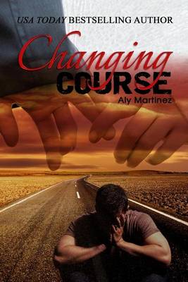 Changing Course by Aly Martinez
