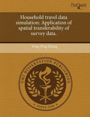 Book cover for Household Travel Data Simulation: Application of Spatial Transferability of Survey Data