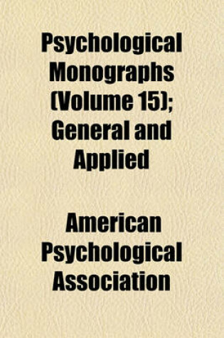 Cover of Psychological Monographs Volume 29; General and Applied